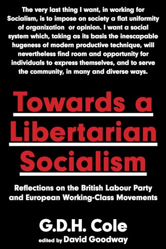 Towards A Libertarian Socialism