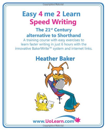 Speed Writing, the 21st Century Alternative to Shorthand