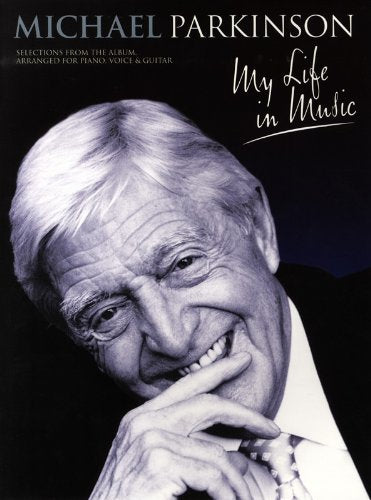 Michael Parkinson - My Life In Music
