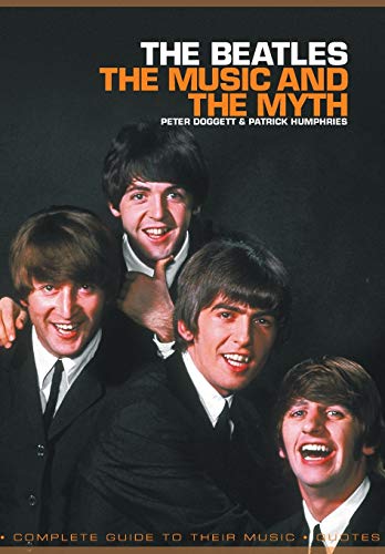 Beatles, The: The Music and the Myth