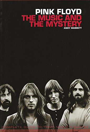 Pink Floyd: The Music and the Mystery