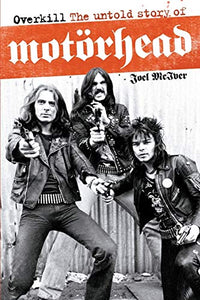 Overkill: The Untold Story of Motorhead 