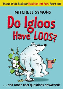 Do Igloos Have Loos? 