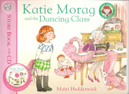 Katie Morag and the Dancing Class - Story book and CD (Katie Morag Classics)