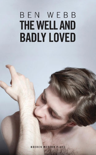 The Well and Badly Loved