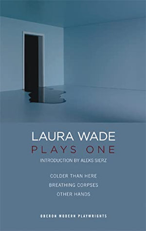 Laura Wade: Plays One