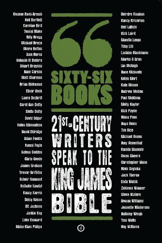Sixty-Six Books: 21st-century writers speak to the King James Bible