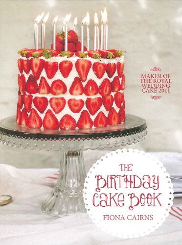 The Birthday Cake Book by Fiona Cairns