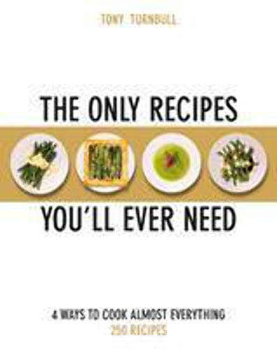 The Only Recipes You'll Ever Need