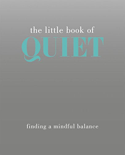 The Little Book of Quiet