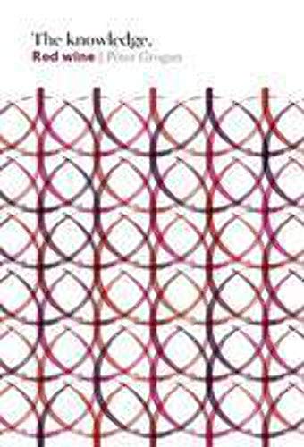 The Knowledge: Red Wine