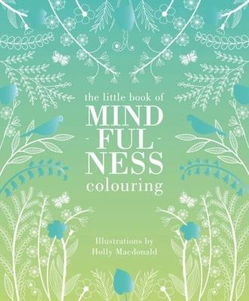 The Little Book of Mindfulness Colouring