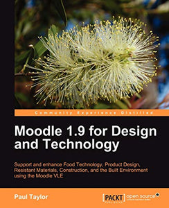 Moodle 1.9 for Design and Technology 