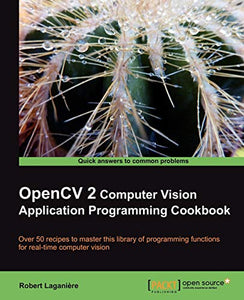 OpenCV 2 Computer Vision Application Programming Cookbook 