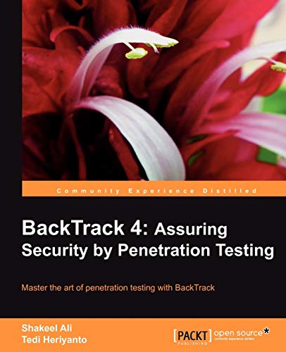 BackTrack 4: Assuring Security by Penetration Testing