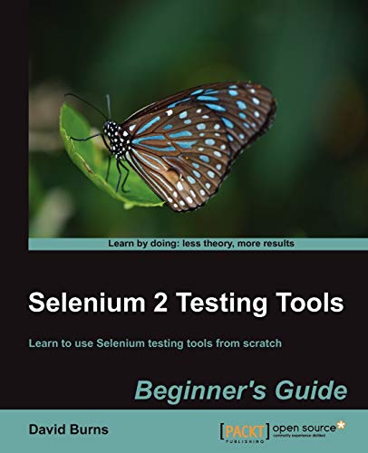 Selenium 2 Testing Tools: Beginner's Guide