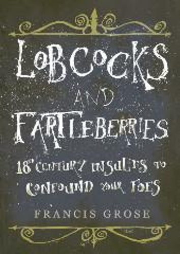 Lobcocks and Fartleberries