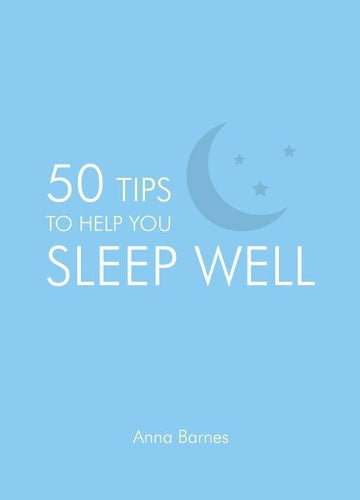 50 Tips to Help You Sleep Well