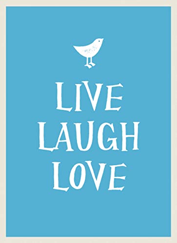 Live, Laugh, Love
