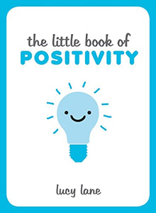 The Little Book of Positivity 