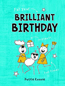 For Your Brilliant Birthday 
