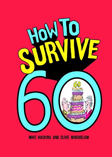 How to Survive 60