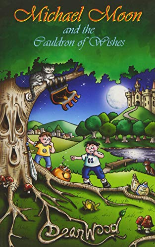 Michael Moon and the Cauldron of Wishes