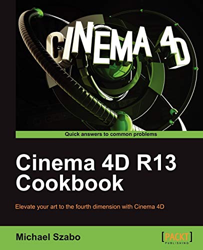 Cinema 4D R13 Cookbook