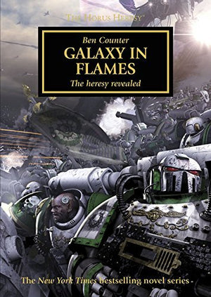 Galaxy in Flames : The Heresy Revealed
