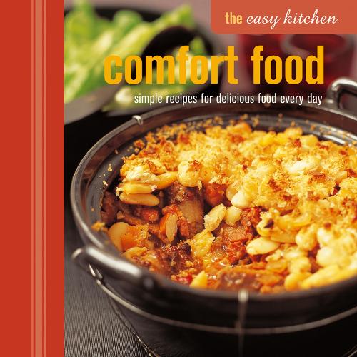 The Easy Kitchen: Comfort Food