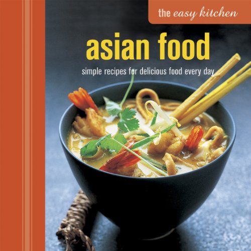 The Easy Kitchen: Asian Food