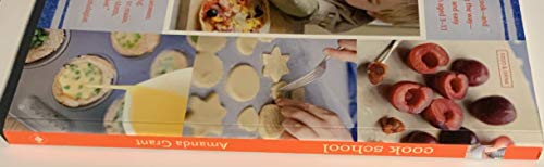 Cook School: More Than 50 Fun and Easy Recipes for Your Child at Every Age and Stage