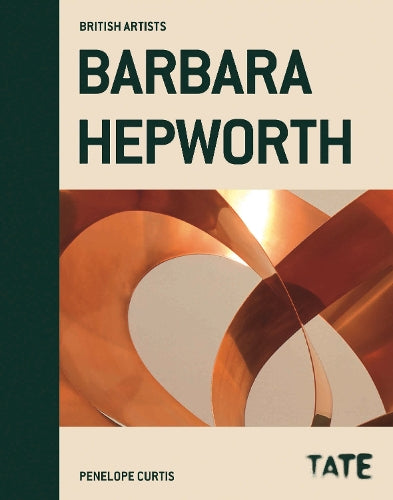 British Artists: Barbara Hepworth