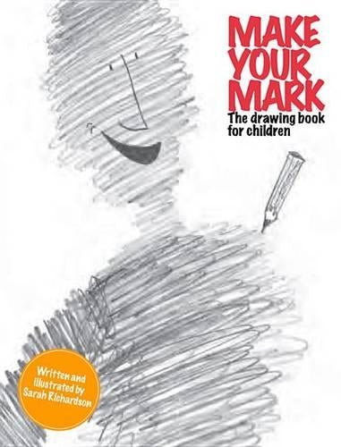 Make Your Mark:The Drawing Book for Children