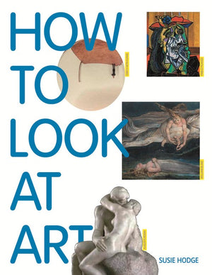 How to Look at Art