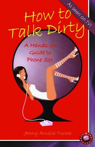How to Talk Dirty