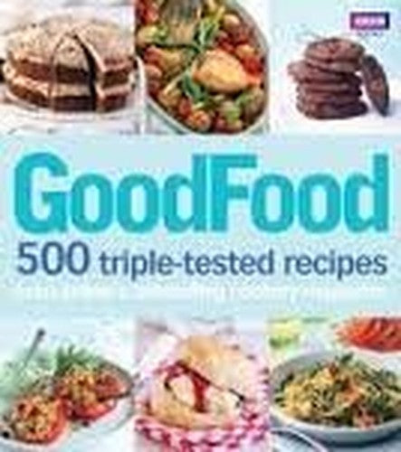 Good Food 500 triple tested recipies