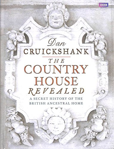 The Country House Revealed