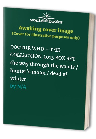 DOCTOR WHO - THE COLLECTION 2013 BOX SET the way through the woods / hunter's mo