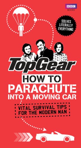 Top Gear: How to Parachute into a Moving Car