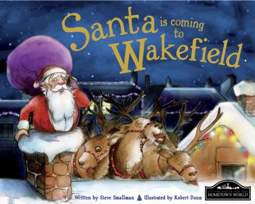 Santa is Coming to Wakefield
