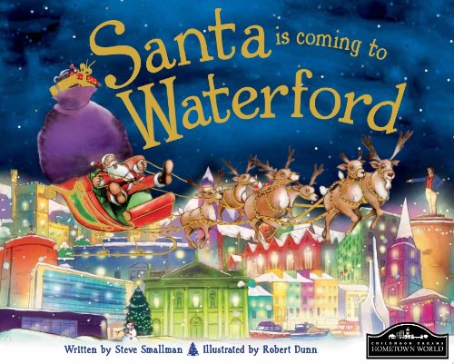 Santa is Coming to Waterford