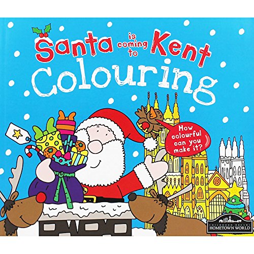 Santa is Coming to Kent Colouring Book