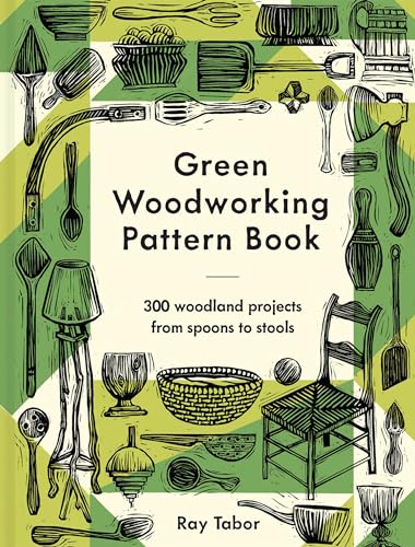 Green Woodworking Pattern Book