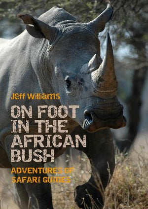 On Foot in the African Bush