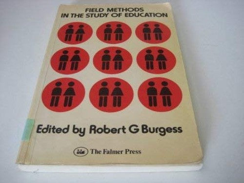 Field Methods in the Study of Education