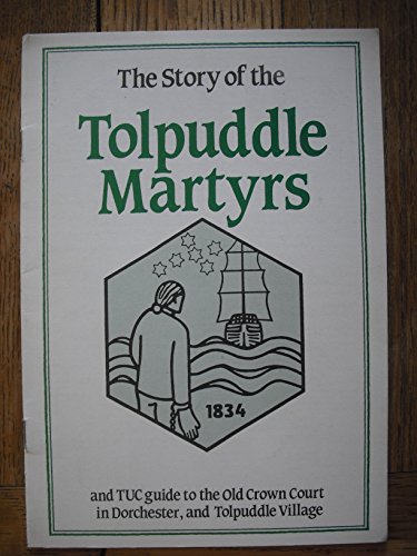The story of the Tolpuddle Martyrs