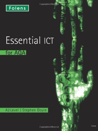 Essential ICT A Level: A2 Student Book for AQA