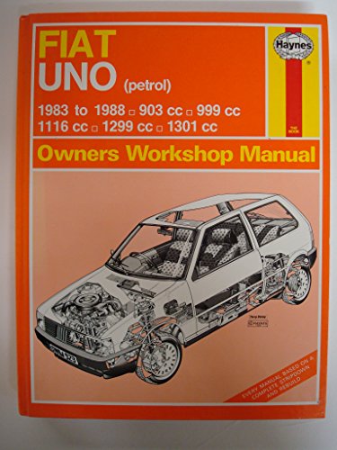 Fiat Uno 45, 55, 60 and 70 1983-88 903, 999, 1116, 1299, 1301 c.c. Owner's Workshop Manual