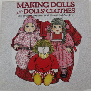 Making Dolls and Dolls' Clothes